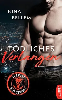 E-Book (epub) Special Unit Serpent  Tödliches Verlangen von Nina Bellem