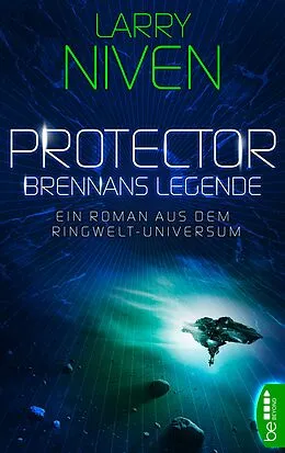 E-Book (epub) Protector - Brennans Legende von Larry Niven