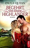 E-Book (epub) Begehrt von einem Highlander von Paula Quinn