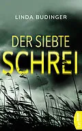 E-Book (epub) Der siebte Schrei von Linda Budinger