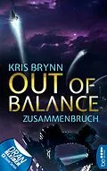 E-Book (epub) Out of Balance  Zusammenbruch von Kris Brynn