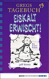 E-Book (pdf) Gregs Tagebuch 13 - Eiskalt erwischt! von Jeff Kinney