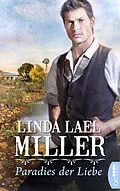 E-Book (epub) Paradies der Liebe von Linda Lael Miller