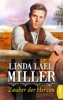 E-Book (epub) Zauber der Herzen von Linda Lael Miller
