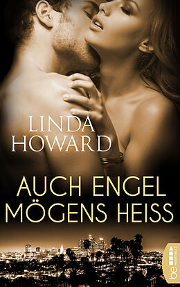 E-Book (epub) Auch Engel mögen's heiß von Linda Howard
