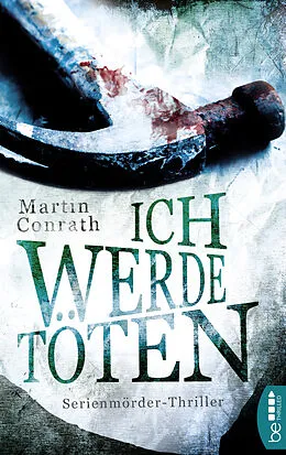 E-Book (epub) Ich werde töten von Martin Conrath