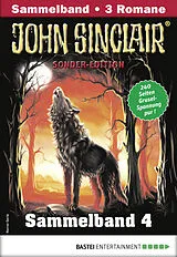 E-Book (epub) John Sinclair Sonder-Edition Sammelband 4 - Horror-Serie von Jason Dark