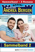 E-Book (epub) Notärztin Andrea Bergen Sammelband 2 - Arztroman von Edna Schuchardt, Liz Klessinger, Hannah Sommer