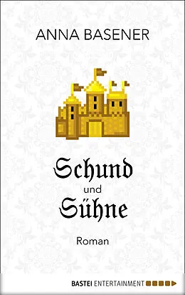 E-Book (epub) Schund und Sühne von Anna Basener