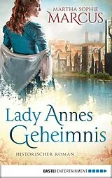 E-Book (epub) Lady Annes Geheimnis von Martha Sophie Marcus