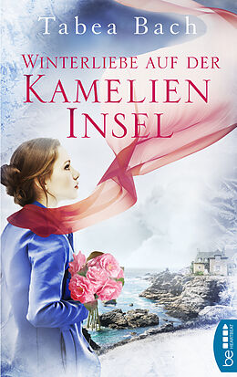 E-Book (epub) Winterliebe auf der Kamelien-Insel von Tabea Bach