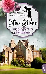 E-Book (epub) Miss Silver und der Mord im Herrenhaus von Patricia Wentworth