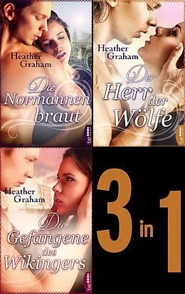 E-Book (epub) Die Normannenbraut - Die Gefangene des Wikingers - Der Herr der Wölfe von Heather Graham