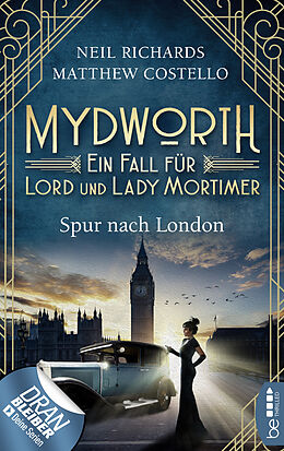 E-Book (epub) Mydworth - Spur nach London von Matthew Costello, Neil Richards