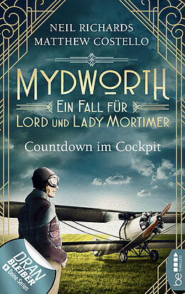 E-Book (epub) Mydworth - Countdown im Cockpit von Matthew Costello, Neil Richards