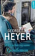 E-Book (epub) Der schweigsame Gentleman von Georgette Heyer