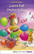 E-Book (epub) Laura hat Geburtstag von Klaus Baumgart