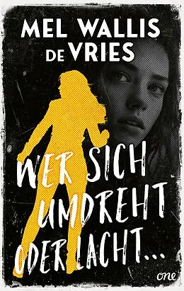 E-Book (epub) Wer sich umdreht oder lacht ... von Mel Wallis de Vries