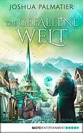 E-Book (epub) Die gefallene Welt von Joshua Palmatier