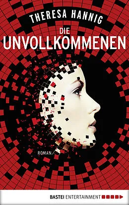 E-Book (epub) Die Unvollkommenen von Theresa Hannig