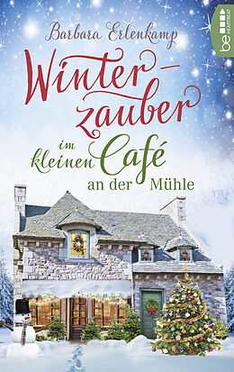E-Book (epub) Winterzauber im kleinen Café an der Mühle von Barbara Erlenkamp
