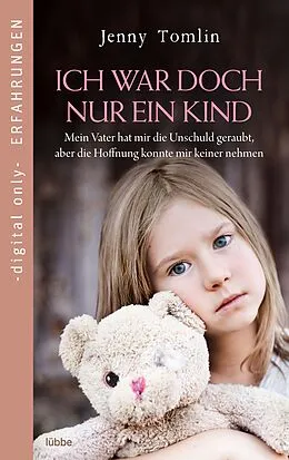 E-Book (epub) Ich war doch nur ein Kind von Jenny Tomlin