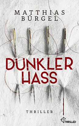 E-Book (epub) Dunkler Hass von Matthias Bürgel