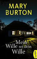 E-Book (epub) Mein Wille sei dein Wille von Mary Burton