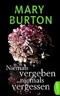 E-Book (epub) Niemals vergeben, niemals vergessen von Mary Burton