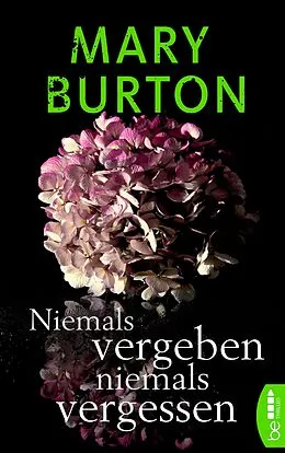 E-Book (epub) Niemals vergeben, niemals vergessen von Mary Burton