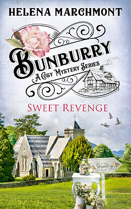 E-Book (epub) Bunburry - Sweet Revenge von Helena Marchmont