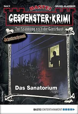 E-Book (epub) Gespenster-Krimi 9 von Curd Cornelius, D. J. Franzen