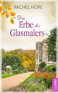 E-Book (epub) Das Erbe des Glasmalers von Rachel Hore