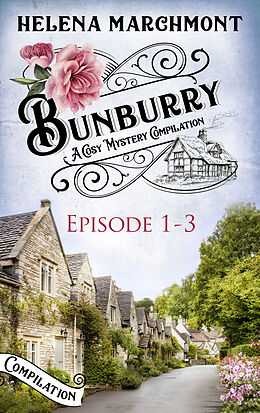 eBook (epub) Bunburry - Episode 1-3 de Helena Marchmont