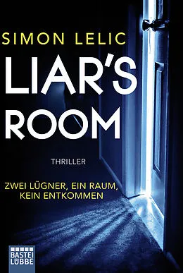 E-Book (epub) Liar's Room - Zwei Lügner, ein Raum, kein Entkommen von Simon Lelic