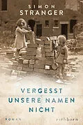 E-Book (epub) Vergesst unsere Namen nicht von Simon Stranger