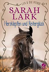 E-Book (epub) Lea und die Pferde - Herzklopfen und Reiterglück von Christiane Gohl, Sarah Lark