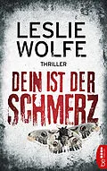 E-Book (epub) Dein ist der Schmerz von Leslie Wolfe