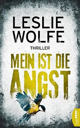 E-Book (epub) Mein ist die Angst von Leslie Wolfe