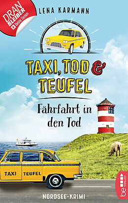 E-Book (epub) Taxi, Tod und Teufel - Fährfahrt in den Tod von Lena Karmann