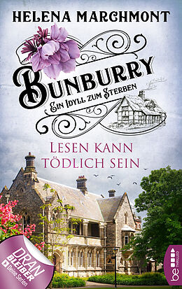 E-Book (epub) Bunburry - Lesen kann tödlich sein von Helena Marchmont
