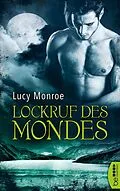 E-Book (epub) Lockruf des Mondes von Lucy Monroe