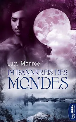 E-Book (epub) Im Bannkreis des Mondes von Lucy Monroe