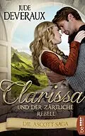 E-Book (epub) Clarissa und der zärtliche Rebell von Jude Deveraux