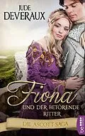 E-Book (epub) Fiona und der betörende Ritter von Jude Deveraux