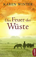 E-Book (epub) Das Feuer der Wüste von Karen Winter