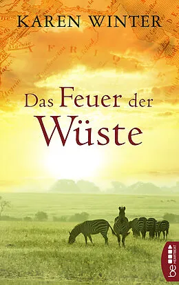 E-Book (epub) Das Feuer der Wüste von Karen Winter