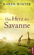 E-Book (epub) Das Herz der Savanne von Karen Winter