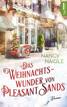 E-Book (epub) Das Weihnachtswunder von Pleasant Sands von Nancy Naigle