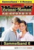 E-Book (epub) Heimat-Roman Treueband 6 von Sissi Merz, Andreas Kufsteiner, Ursula Von Esch